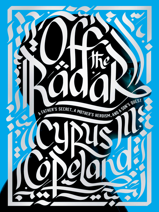 Title details for Off the Radar by Cyrus Copeland - Available